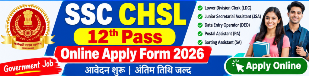 SSC CHSL 10+12 Online Apply Form 2026